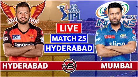 mumbai vs hyderabad live score